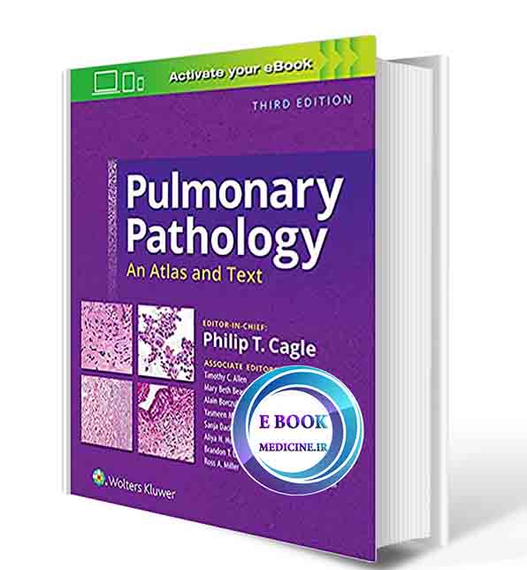 دانلود کتاب Pulmonary Pathology: An Atlas and Text 3rd Edition-2019